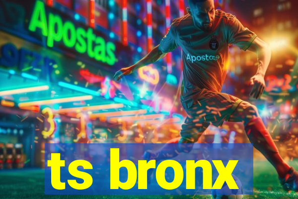 ts bronx